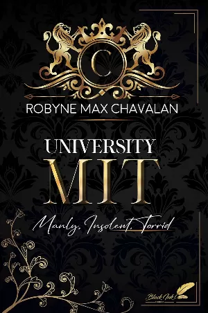Robyne Max Chavalan - MIT : Manly, Insolent, Torrid